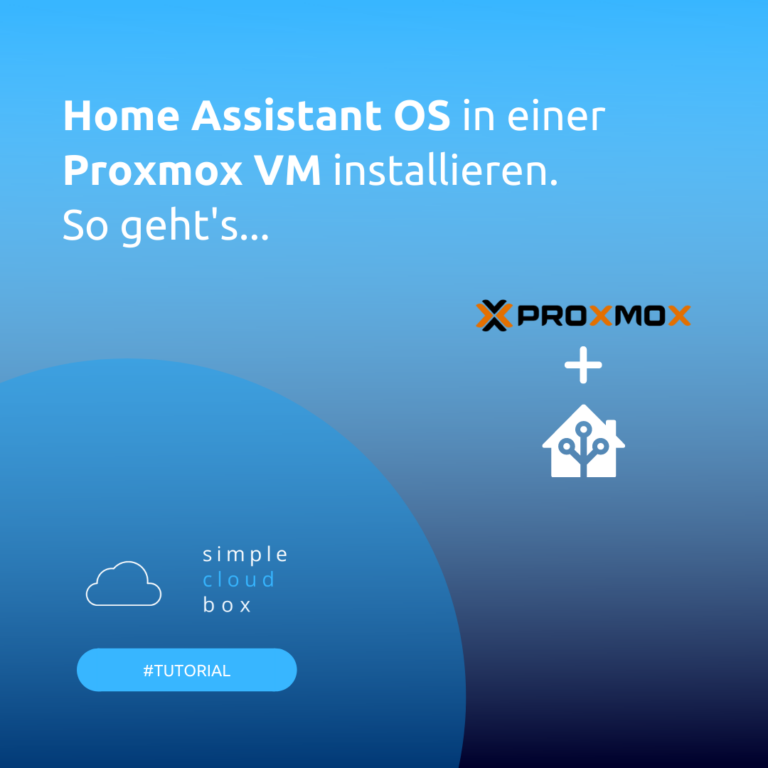 Home Assistant OS in einer Proxmox VM installieren